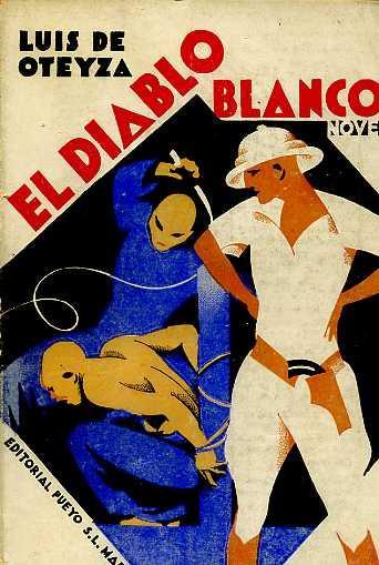 Portada de <em>El diablo blanco</em>, de Luis de Oteyza